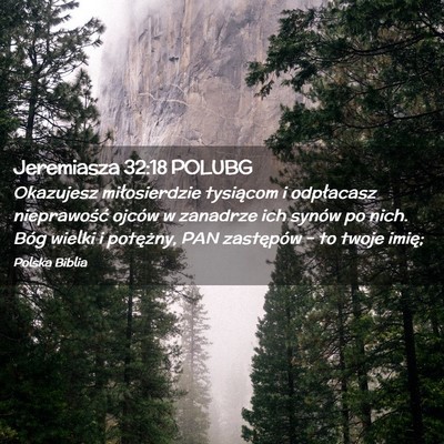 Picture 02 - Jeremiasza 32:18 POLUBG - Okazujesz miłosierdzie tysiącom i odpłacasz - Bible Verse Picture