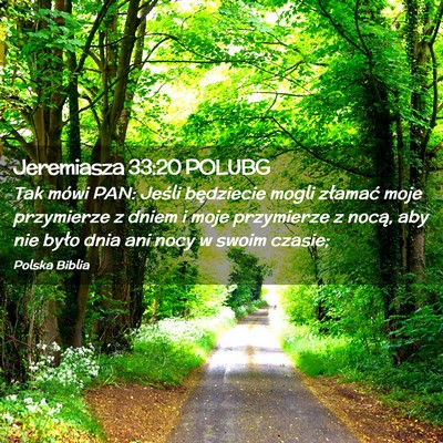 Picture 02 - Jeremiasza 33:20 POLUBG - Tak mówi PAN: Jeśli będziecie mogli złamać - Bible Verse Picture