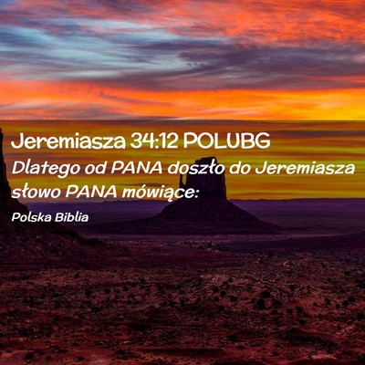 Picture 02 - Jeremiasza 34:12 POLUBG - Dlatego od PANA doszło do Jeremiasza słowo PANA - Bible Verse Picture