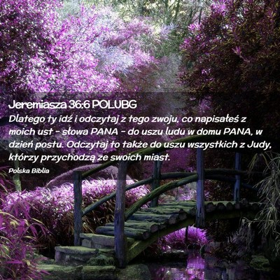 Picture 02 - Jeremiasza 36:6 POLUBG - Dlatego ty idź i odczytaj z tego zwoju, co - Bible Verse Picture