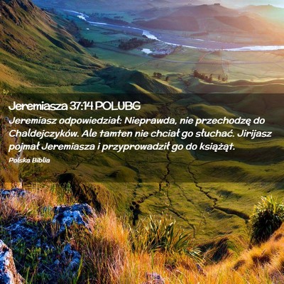 Picture 02 - Jeremiasza 37:14 POLUBG - Jeremiasz odpowiedział: Nieprawda, nie - Bible Verse Picture