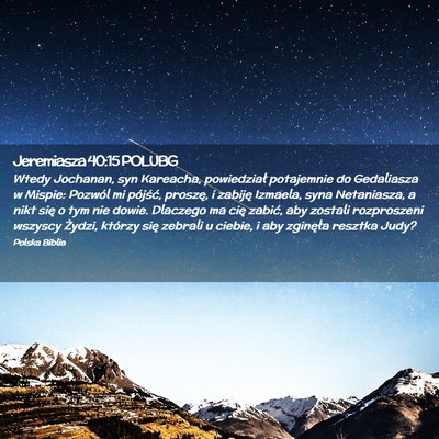 Picture 02 - Jeremiasza 40:15 POLUBG - Wtedy Jochanan, syn Kareacha, powiedział - Bible Verse Picture