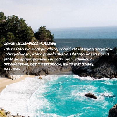 Picture 02 - Jeremiasza 44:22 POLUBG - Tak że PAN nie mógł już dłużej znosić zła - Bible Verse Picture