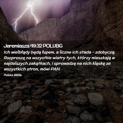 Picture 02 - Jeremiasza 49:32 POLUBG - Ich wielbłądy będą łupem, a liczne ich stada - Bible Verse Picture