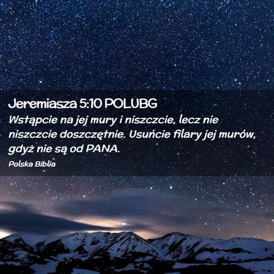 Picture 02 - Jeremiasza 5:10 POLUBG - Wstąpcie na jej mury i niszczcie, lecz nie - Bible Verse Picture