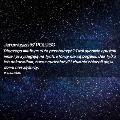 Picture 02 - Jeremiasza 5:7 POLUBG - Dlaczego miałbym ci to przebaczyć? Twoi synowie - Bible Verse Picture