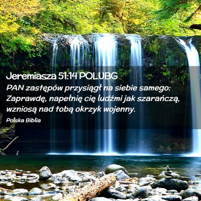 Picture 02 - Jeremiasza 51:14 POLUBG - PAN zastępów przysiągł na siebie samego: - Bible Verse Picture