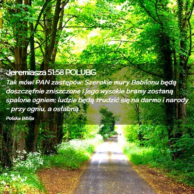 Picture 02 - Jeremiasza 51:58 POLUBG - Tak mówi PAN zastępów: Szerokie mury Babilonu - Bible Verse Picture