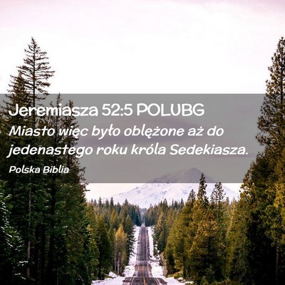 Picture 02 - Jeremiasza 52:5 POLUBG - Miasto więc było oblężone aż do jedenastego - Bible Verse Picture