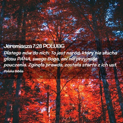 Picture 02 - Jeremiasza 7:28 POLUBG - Dlatego mów do nich: To jest naród, który nie - Bible Verse Picture