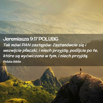 Picture 02 - Jeremiasza 9:17 POLUBG - Tak mówi PAN zastępów: Zastanówcie się i - Bible Verse Picture
