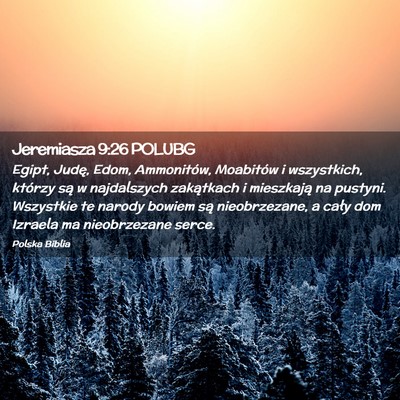 Picture 02 - Jeremiasza 9:26 POLUBG - Egipt, Judę, Edom, Ammonitów, Moabitów i - Bible Verse Picture
