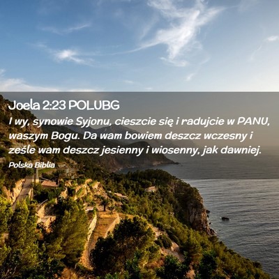 Picture 02 - Joela 2:23 POLUBG - I wy, synowie Syjonu, cieszcie się i radujcie w - Bible Verse Picture
