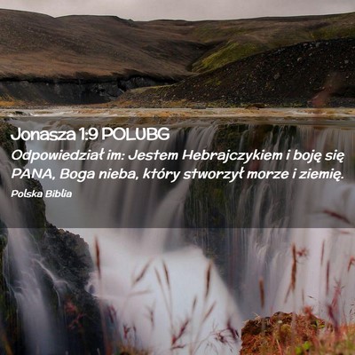 Picture 02 - Jonasza 1:9 POLUBG - Odpowiedział im: Jestem Hebrajczykiem i boję - Bible Verse Picture