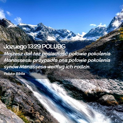 Picture 02 - Jozuego 13:29 POLUBG - Mojżesz dał też posiadłość połowie - Bible Verse Picture