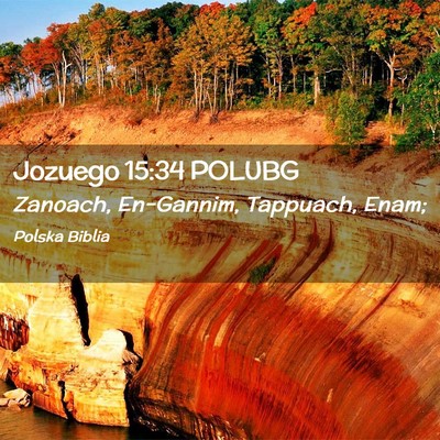 Picture 02 - Jozuego 15:34 POLUBG - Zanoach, En-Gannim, Tappuach, - Bible Verse Picture