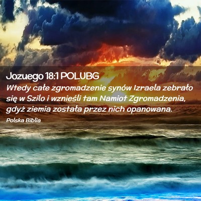 Picture 02 - Jozuego 18:1 POLUBG - Wtedy całe zgromadzenie synów Izraela zebrało - Bible Verse Picture