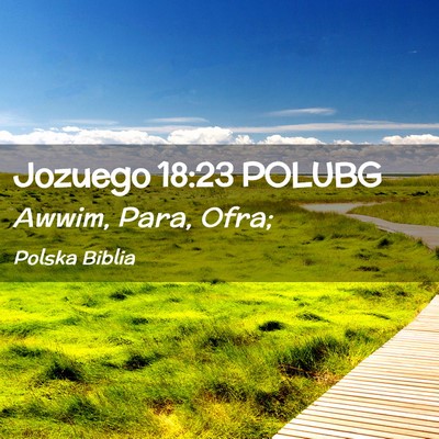 Picture 02 - Jozuego 18:23 POLUBG - Awwim, Para, - Bible Verse Picture