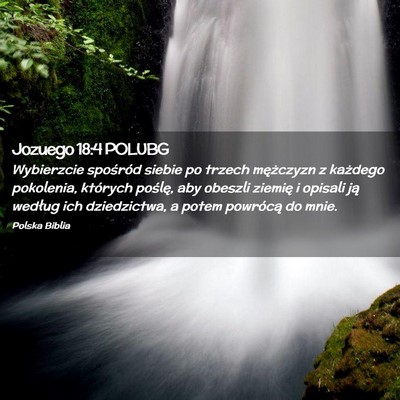 Picture 02 - Jozuego 18:4 POLUBG - Wybierzcie spośród siebie po trzech mężczyzn - Bible Verse Picture