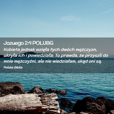 Picture 02 - Jozuego 2:4 POLUBG - Kobieta jednak wzięła tych dwóch mężczyzn, - Bible Verse Picture