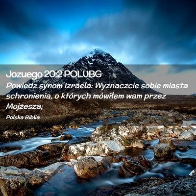 Picture 02 - Jozuego 20:2 POLUBG - Powiedz synom Izraela: Wyznaczcie sobie miasta - Bible Verse Picture