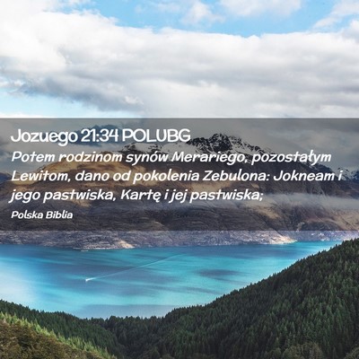Picture 02 - Jozuego 21:34 POLUBG - Potem rodzinom synów Merariego, pozostałym - Bible Verse Picture