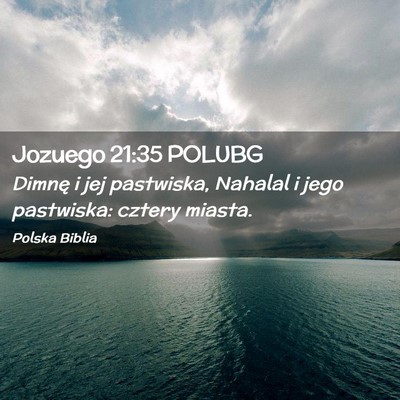 Picture 02 - Jozuego 21:35 POLUBG - Dimnę i jej pastwiska, Nahalal i jego pastwiska: - Bible Verse Picture