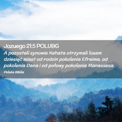 Picture 02 - Jozuego 21:5 POLUBG - A pozostali synowie Kehata otrzymali losem - Bible Verse Picture