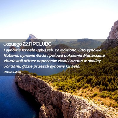 Picture 02 - Jozuego 22:11 POLUBG - I synowie Izraela usłyszeli, że mówiono: Oto - Bible Verse Picture