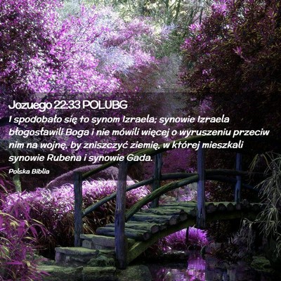 Picture 02 - Jozuego 22:33 POLUBG - I spodobało się to synom Izraela; synowie - Bible Verse Picture