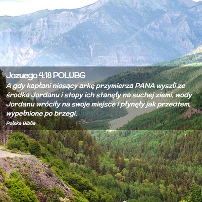 Picture 02 - Jozuego 4:18 POLUBG - A gdy kapłani niosący arkę przymierza PANA - Bible Verse Picture