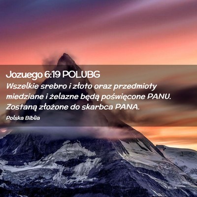 Picture 02 - Jozuego 6:19 POLUBG - Wszelkie srebro i złoto oraz przedmioty - Bible Verse Picture