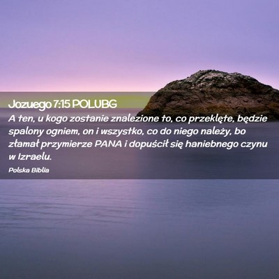 Picture 02 - Jozuego 7:15 POLUBG - A ten, u kogo zostanie znalezione to, co - Bible Verse Picture