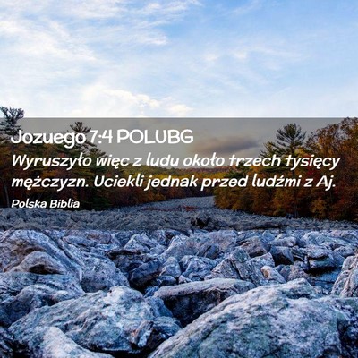 Picture 02 - Jozuego 7:4 POLUBG - Wyruszyło więc z ludu około trzech tysięcy - Bible Verse Picture