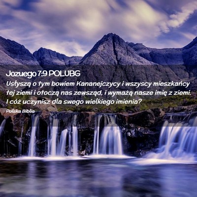Picture 02 - Jozuego 7:9 POLUBG - Usłyszą o tym bowiem Kananejczycy i wszyscy - Bible Verse Picture