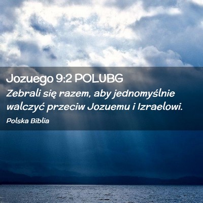 Picture 02 - Jozuego 9:2 POLUBG - Zebrali się razem, aby jednomyślnie walczyć - Bible Verse Picture