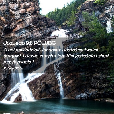 Picture 02 - Jozuego 9:8 POLUBG - A oni powiedzieli Jozuemu: Jesteśmy twoimi - Bible Verse Picture