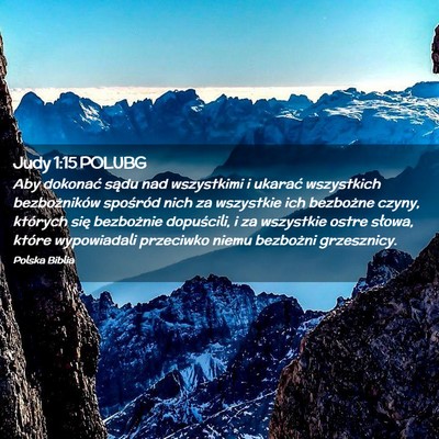 Picture 02 - Judy 1:15 POLUBG - Aby dokonać sądu nad wszystkimi i ukarać - Bible Verse Picture