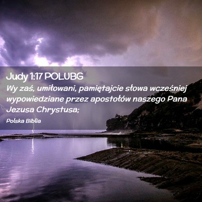 Picture 02 - Judy 1:17 POLUBG - Wy zaś, umiłowani, pamiętajcie słowa - Bible Verse Picture