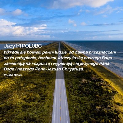Picture 02 - Judy 1:4 POLUBG - Wkradli się bowiem pewni ludzie, od dawna - Bible Verse Picture