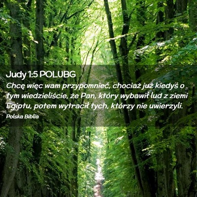 Picture 02 - Judy 1:5 POLUBG - Chcę więc wam przypomnieć, chociaż już - Bible Verse Picture