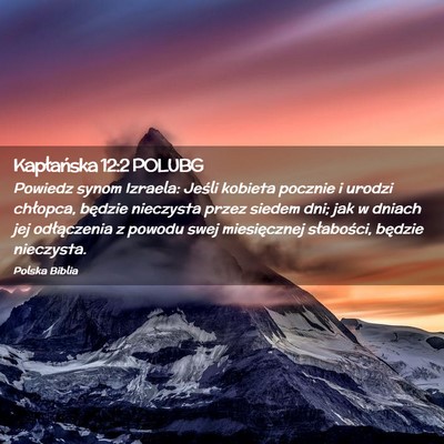 Picture 02 - Kapłańska 12:2 POLUBG - Powiedz synom Izraela: Jeśli kobieta pocznie i - Bible Verse Picture