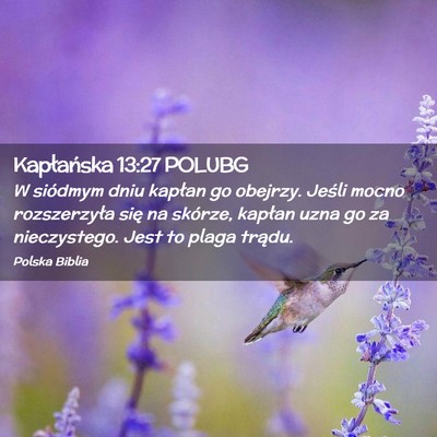 Picture 02 - Kapłańska 13:27 POLUBG - W siódmym dniu kapłan go obejrzy. Jeśli mocno - Bible Verse Picture