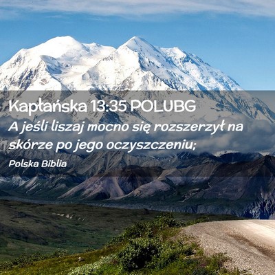 Picture 02 - Kapłańska 13:35 POLUBG - A jeśli liszaj mocno się rozszerzył na skórze - Bible Verse Picture