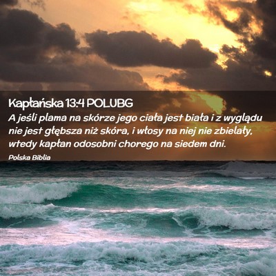 Picture 02 - Kapłańska 13:4 POLUBG - A jeśli plama na skórze jego ciała jest biała - Bible Verse Picture