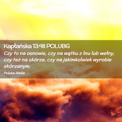 Picture 02 - Kapłańska 13:48 POLUBG - Czy to na osnowie, czy na wątku z lnu lub - Bible Verse Picture