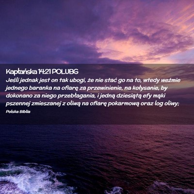 Picture 02 - Kapłańska 14:21 POLUBG - Jeśli jednak jest on tak ubogi, że nie stać go - Bible Verse Picture