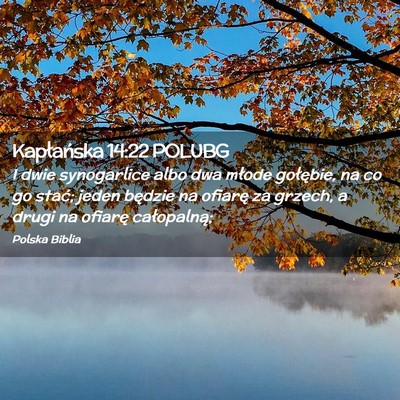 Picture 02 - Kapłańska 14:22 POLUBG - I dwie synogarlice albo dwa młode gołębie, na - Bible Verse Picture