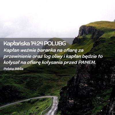 Picture 02 - Kapłańska 14:24 POLUBG - Kapłan weźmie baranka na ofiarę za - Bible Verse Picture