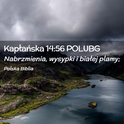 Picture 02 - Kapłańska 14:56 POLUBG - Nabrzmienia, wysypki i białej - Bible Verse Picture